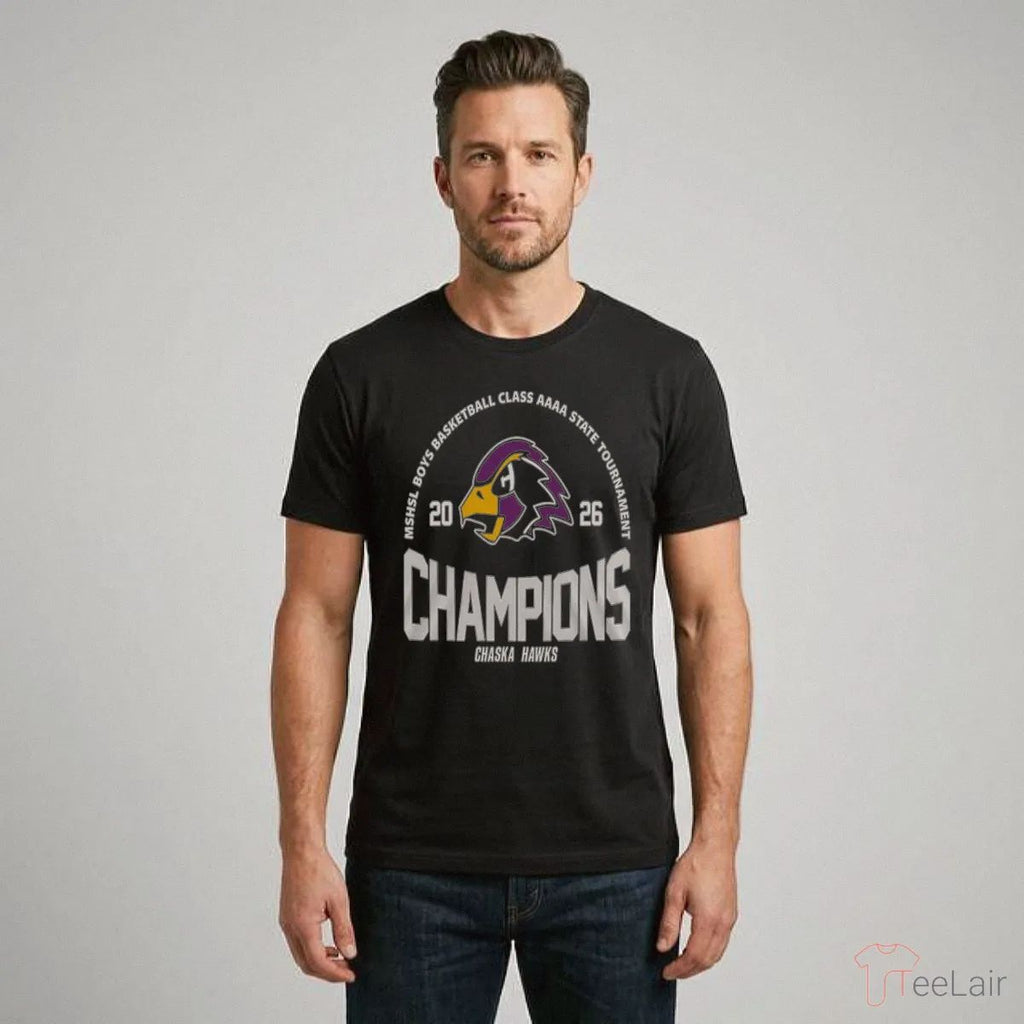 Chaska Hawks MSHSL Boys Basketball Class AAAA State Tournament Champions Shirt