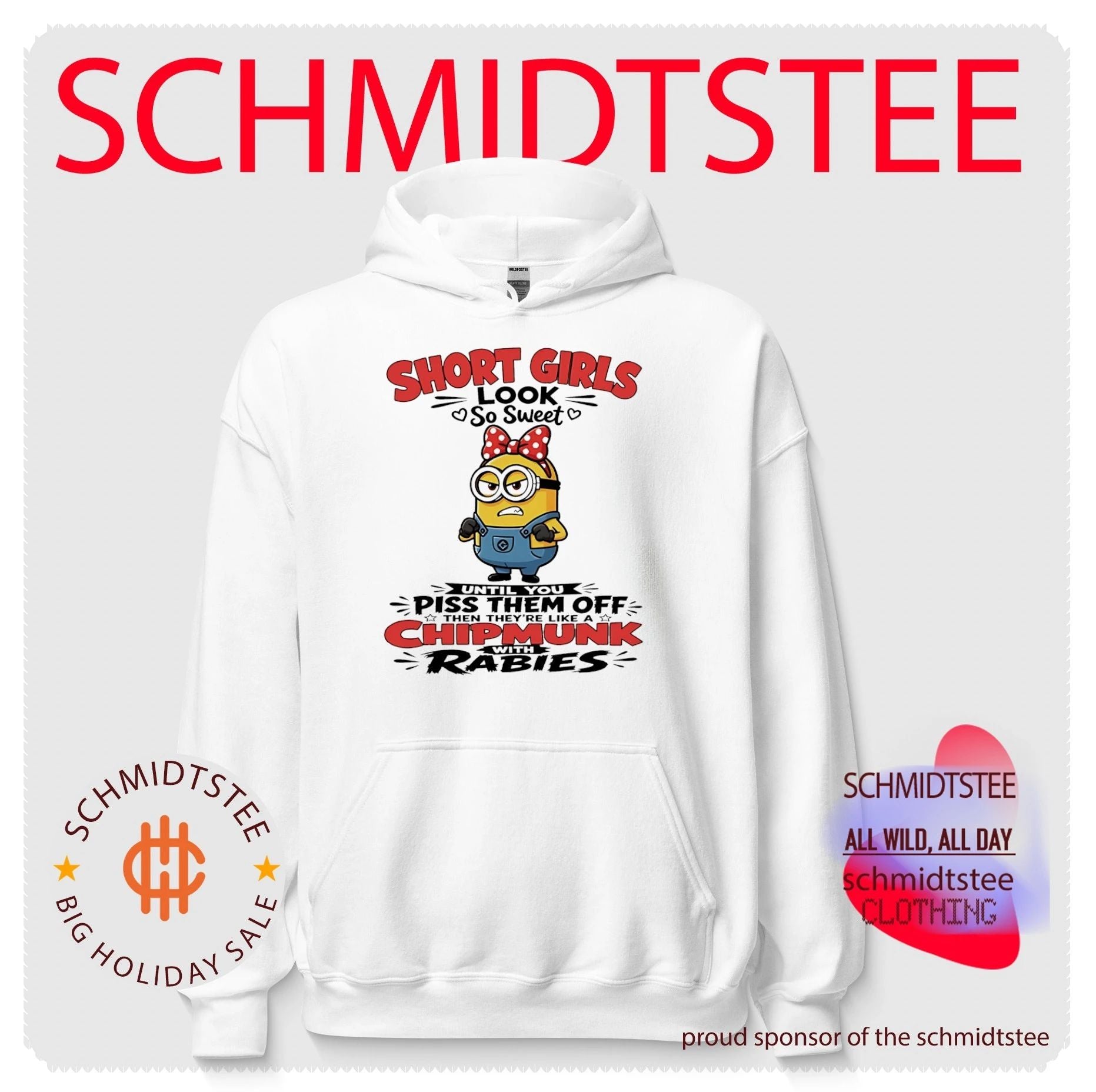 Minion short girls look so sweet until you piss them off then they’re like a chipmunk with rabies shirt
