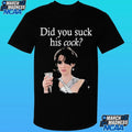 Did You Suck His Cock Beth Macintyre Shirt
