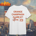 Orange Champaign Is Great Graphic Shirt