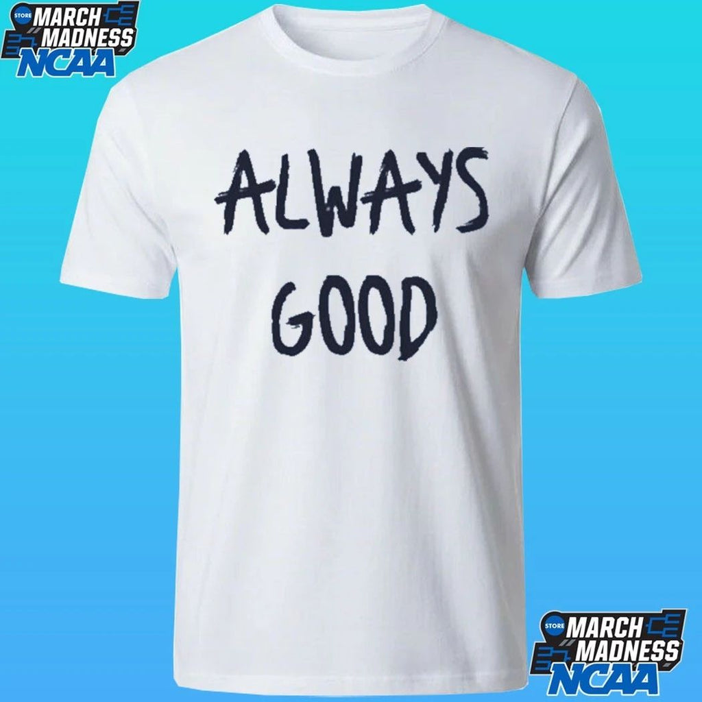 Craig Carton Always Good Shirt