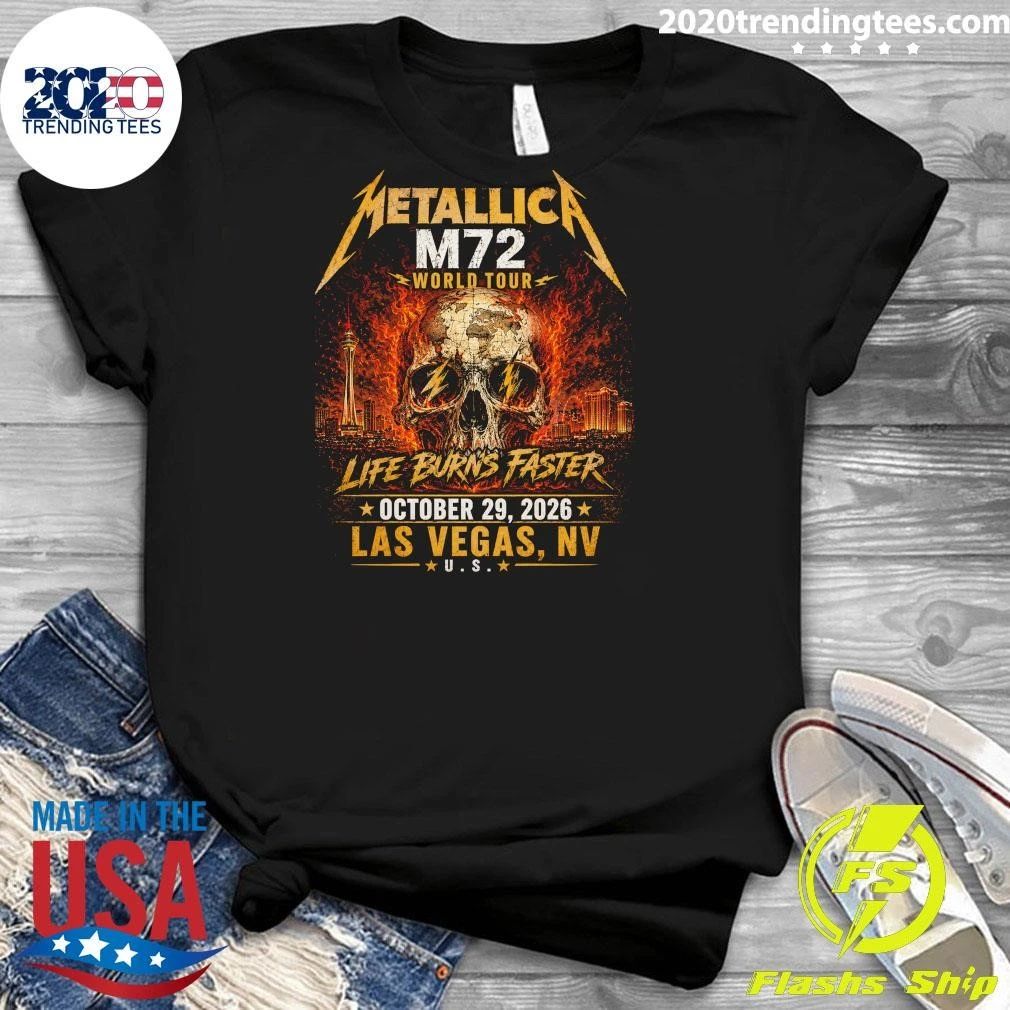 Metallica M72 World Tour Life Burns Faster October 29, 2026 Las Vegas, NV, U.S. Shirt