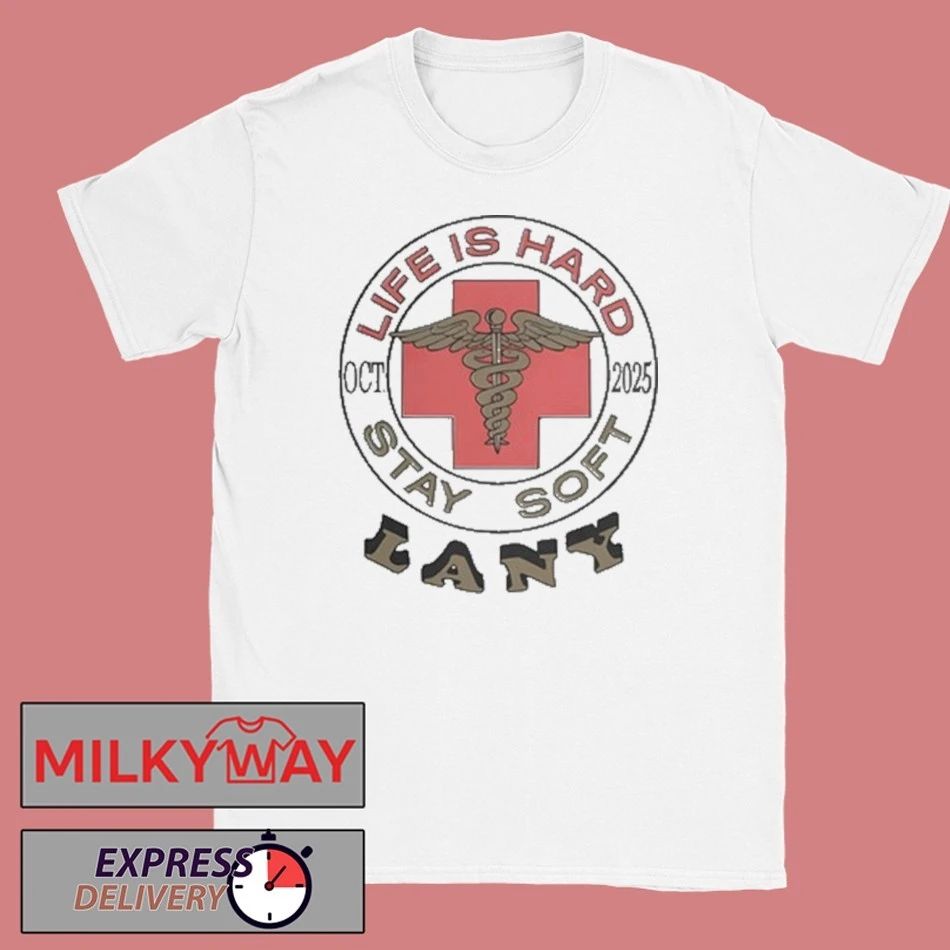 Lany Life Is Hard T-Shirt