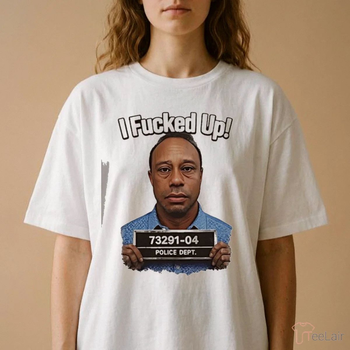 Tiger Woods I Fucked Up Mugshot Photo Shirt