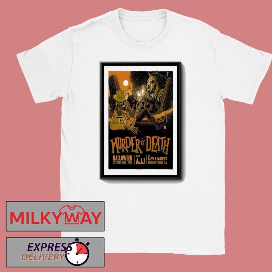 Murder By Death Oct 31 2025 Halloween Pioneertown Poster shirt