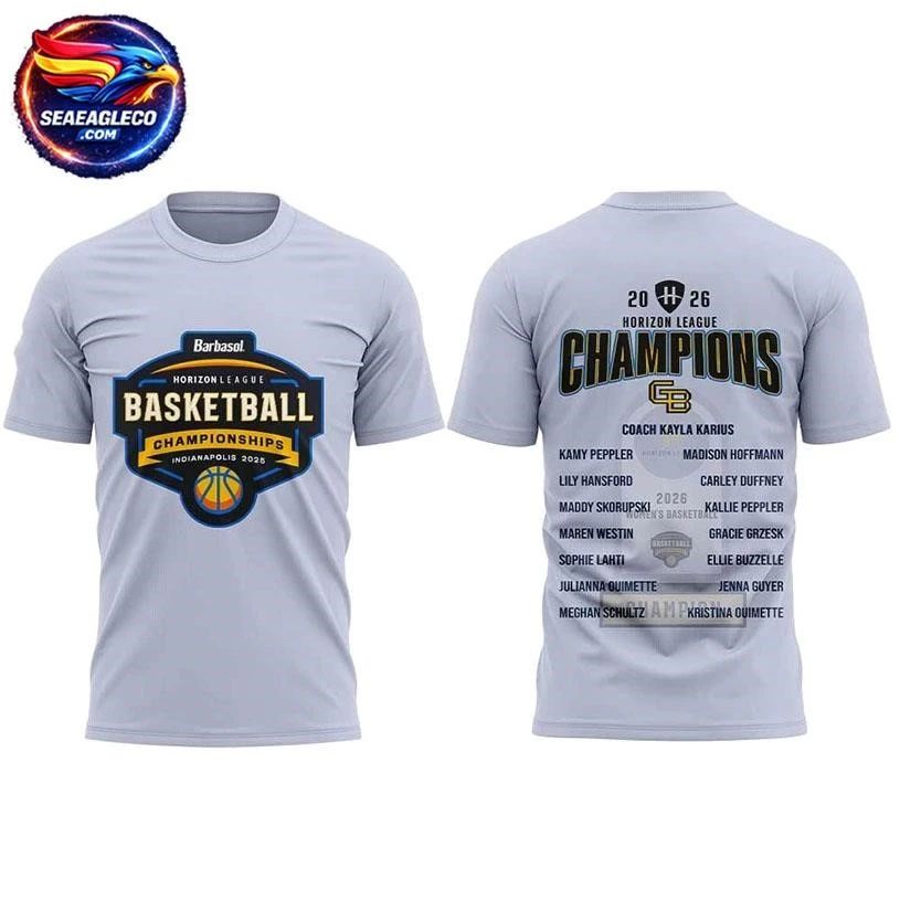 Green Bay Women’s Basketball 2026 Barbasol Horizon League Women’s Basketball Champions Two Sided Shirt