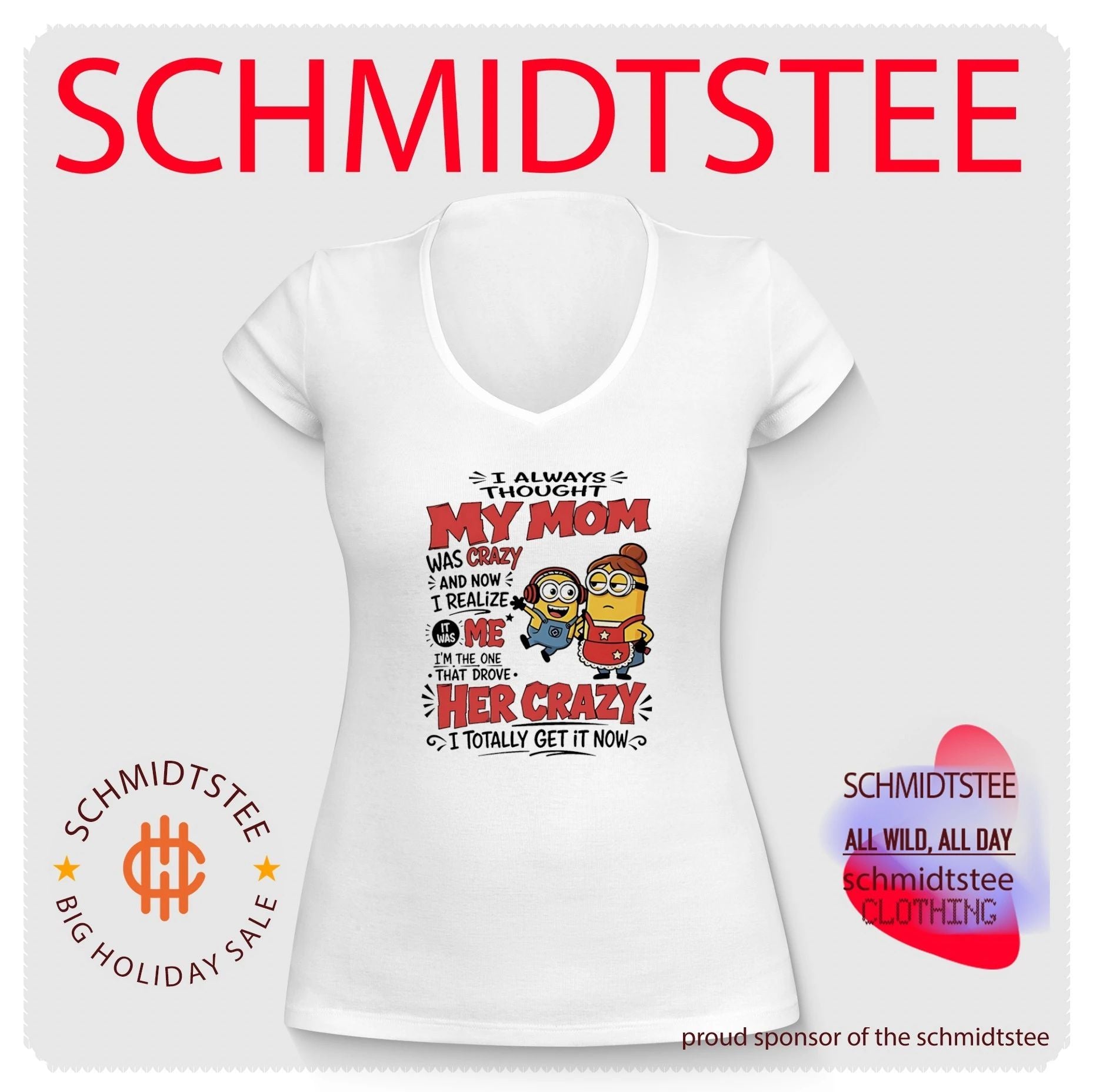 Minion I always though my mom was crazy and now I realize it was me I’m the one that drove her crazy I totally get it now shirt