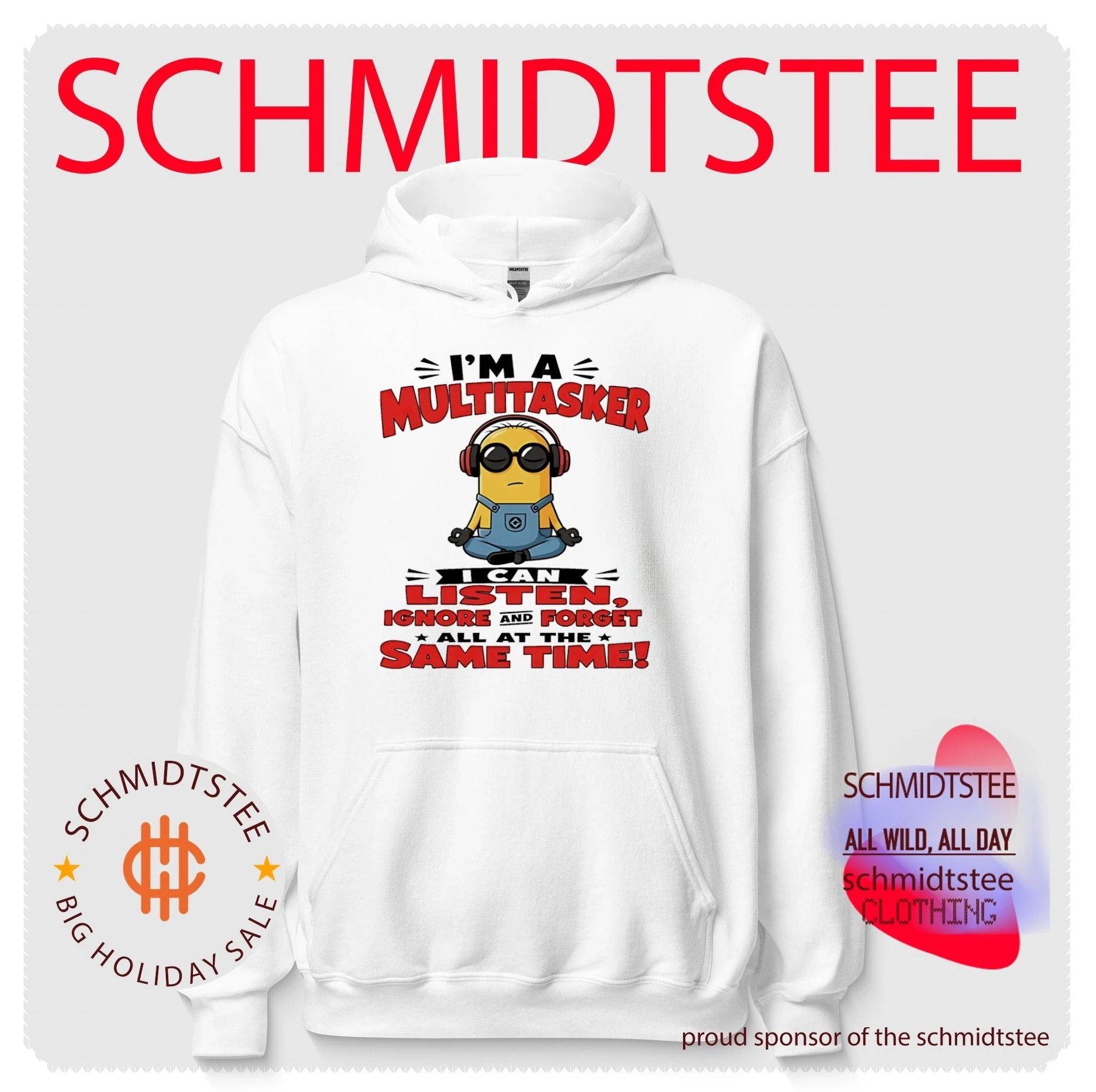 Minion I’m a multitasker I can listen ignore and forget all at the same time shirt