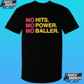 Mo Hits Mo Power Mo Baller Shirt
