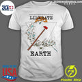 We Will Pull Capitalism Out by Its Roots Liberate Earth Shirt