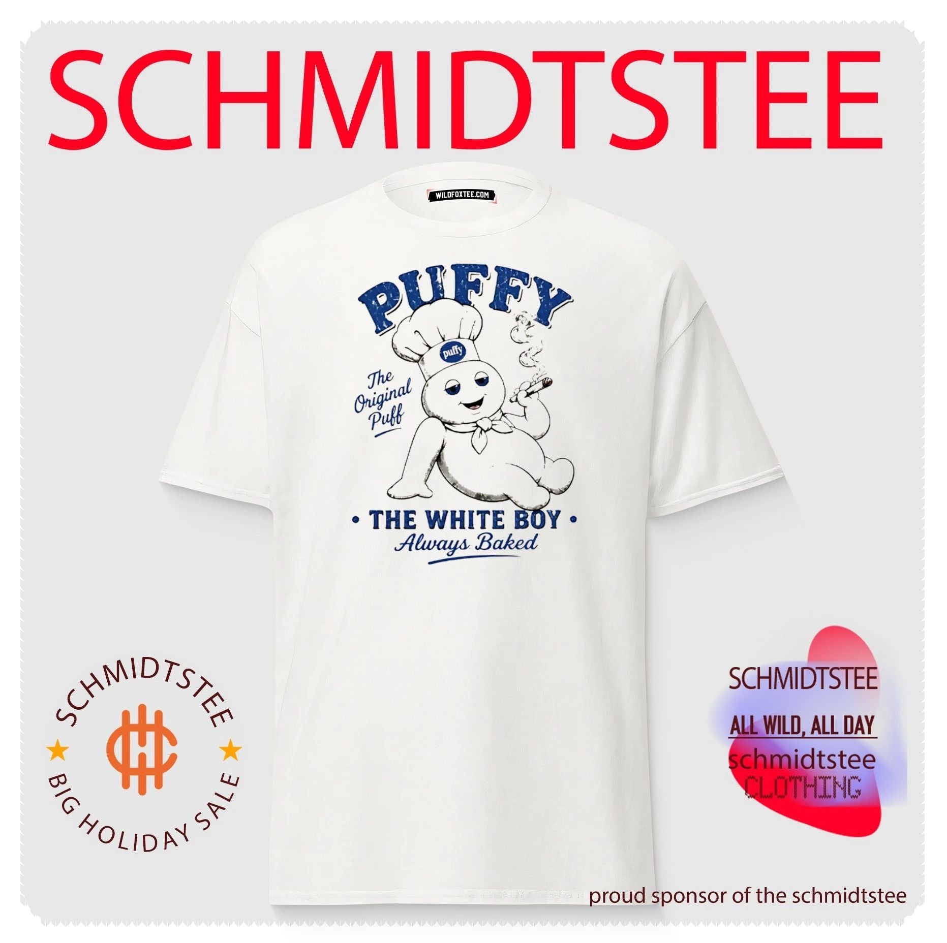Puffy The Original Puff The White Boy Always Baked shirt