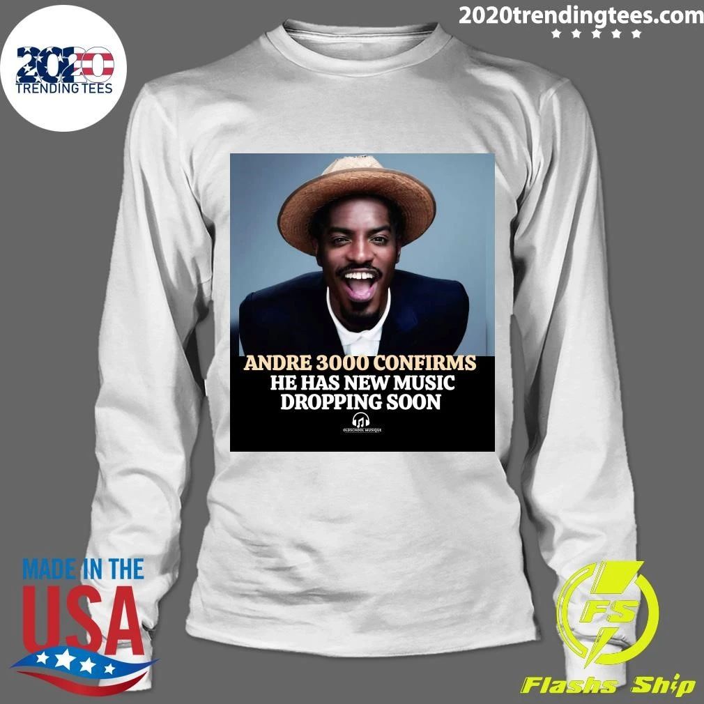 Andre 3000 Confirms He Has New Music Dropping Soon Shirt