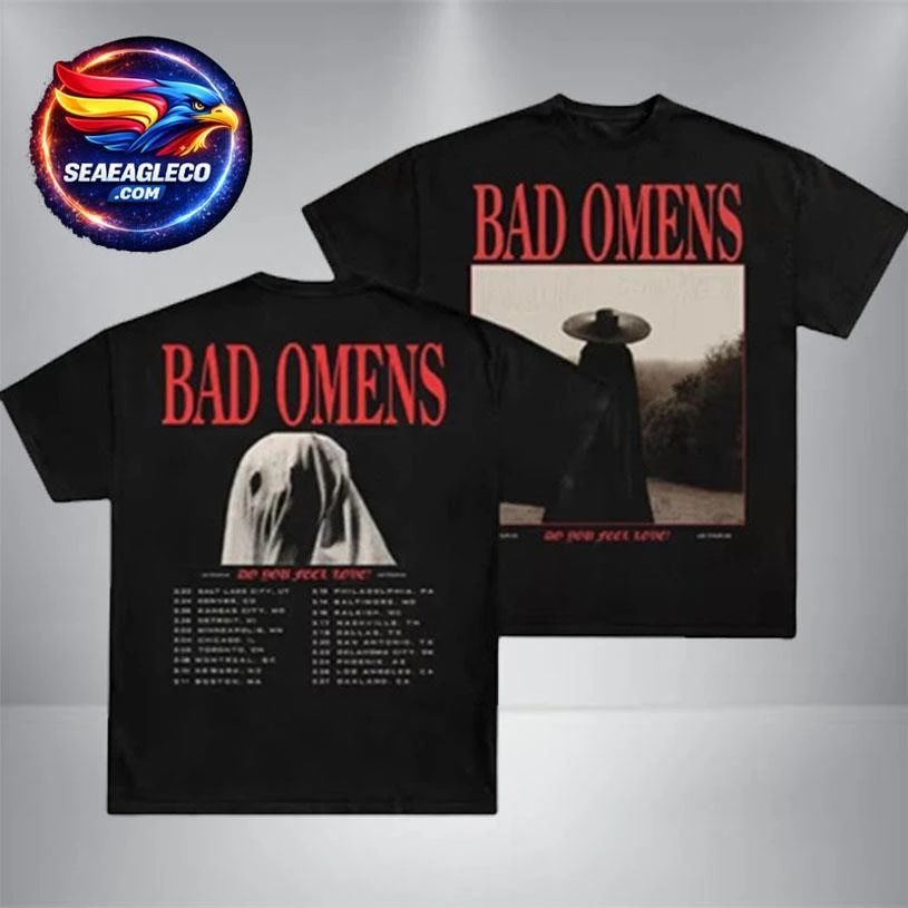 Bad Omens Do You Feel Love North America Tour 2026 Schedule Merchandise Two Sided Shirt