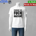 Fishbone In Your Face 40th Anniversary Tour Fishbone Say Fuck Racism Shirt