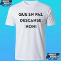 Que En Paz Descanse Noni Shirt