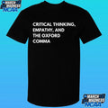 Critical Thinking Empathy And The Oxford Comma Shirt