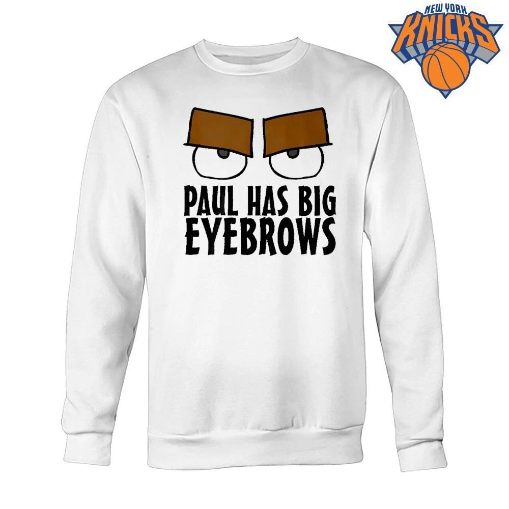 Paul Has Big Eyebrows Shirt