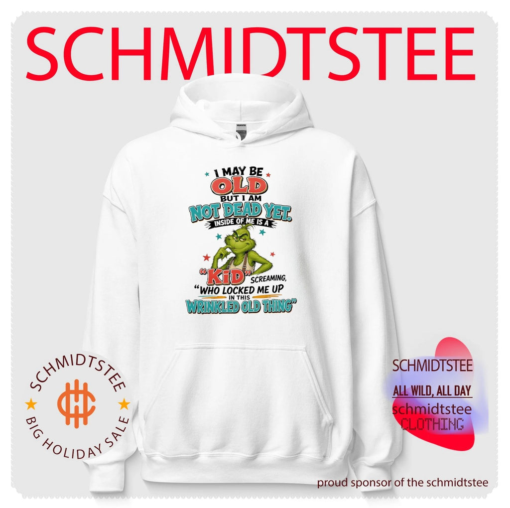 The Grinch I May Be Old but I Am Not Dead Yet Quote shirt