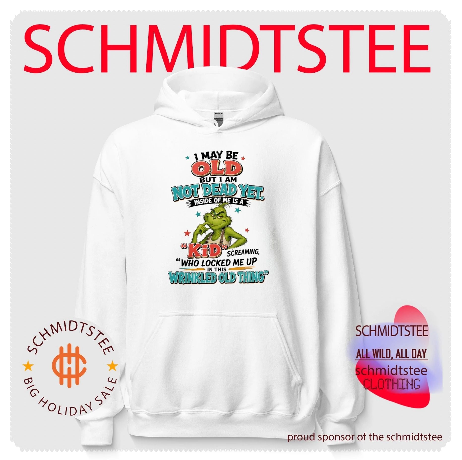 The Grinch I May Be Old but I Am Not Dead Yet Quote shirt