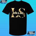 Leo Skepi Gold Hello And Shit Shirt