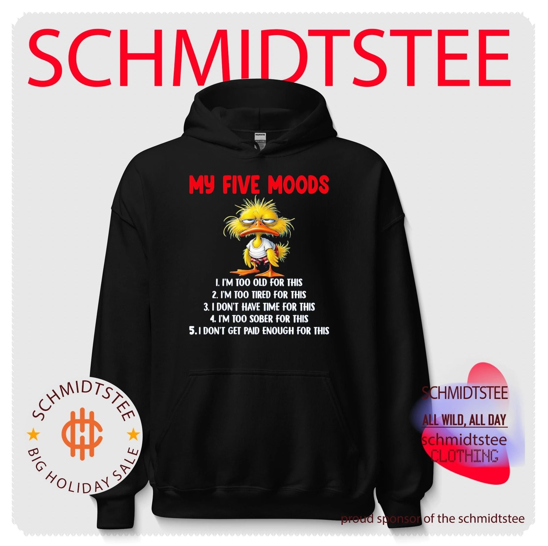 Cartoon chicken my five moods 1 I’m too old for this 2 I’m too tired for this 3 I don’t have time for this shirt