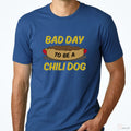 Bad Day To Be A Chili Dog Shirt