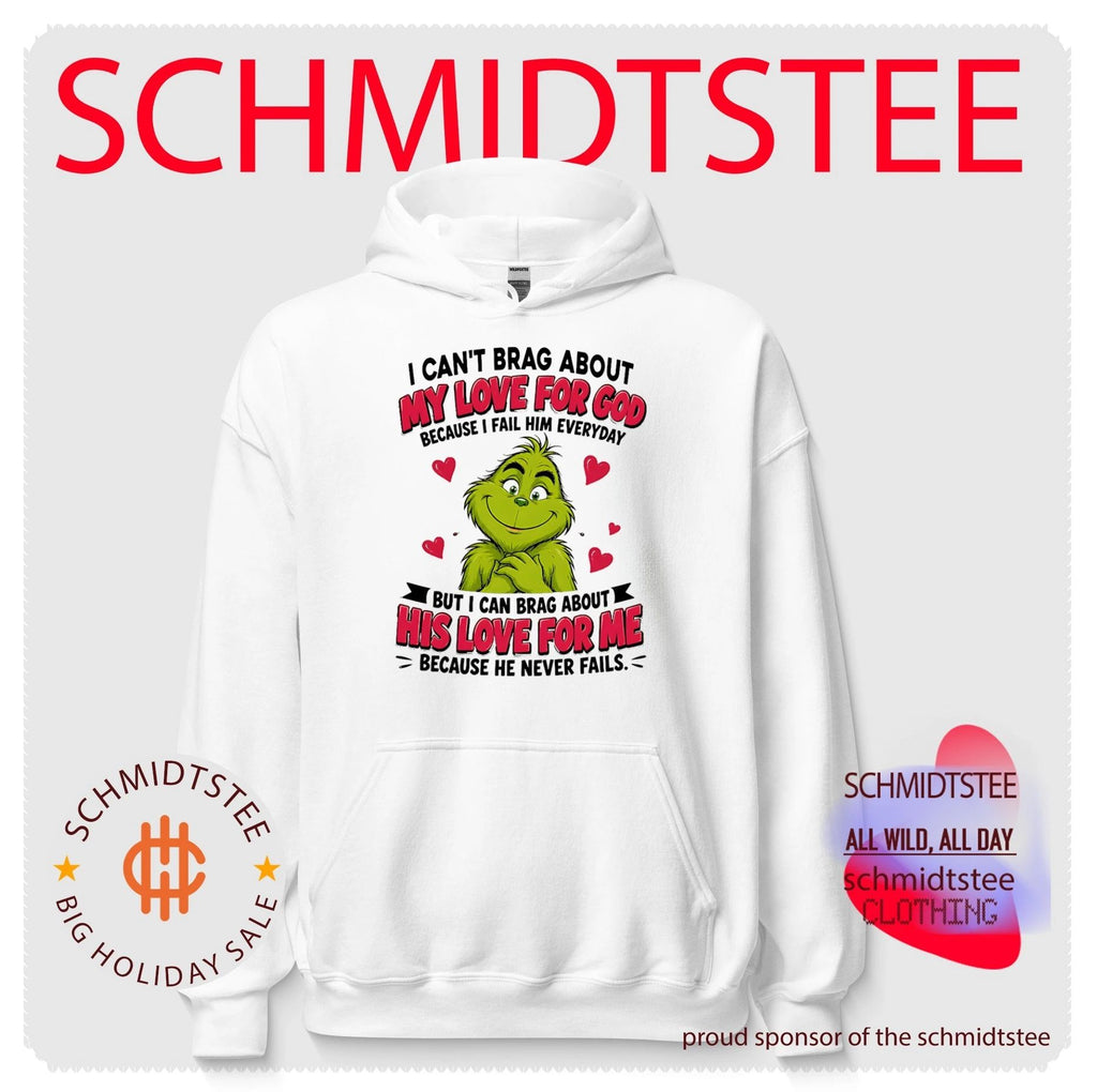 The Grinch I Can’t Brag About My Love for God Quote shirt