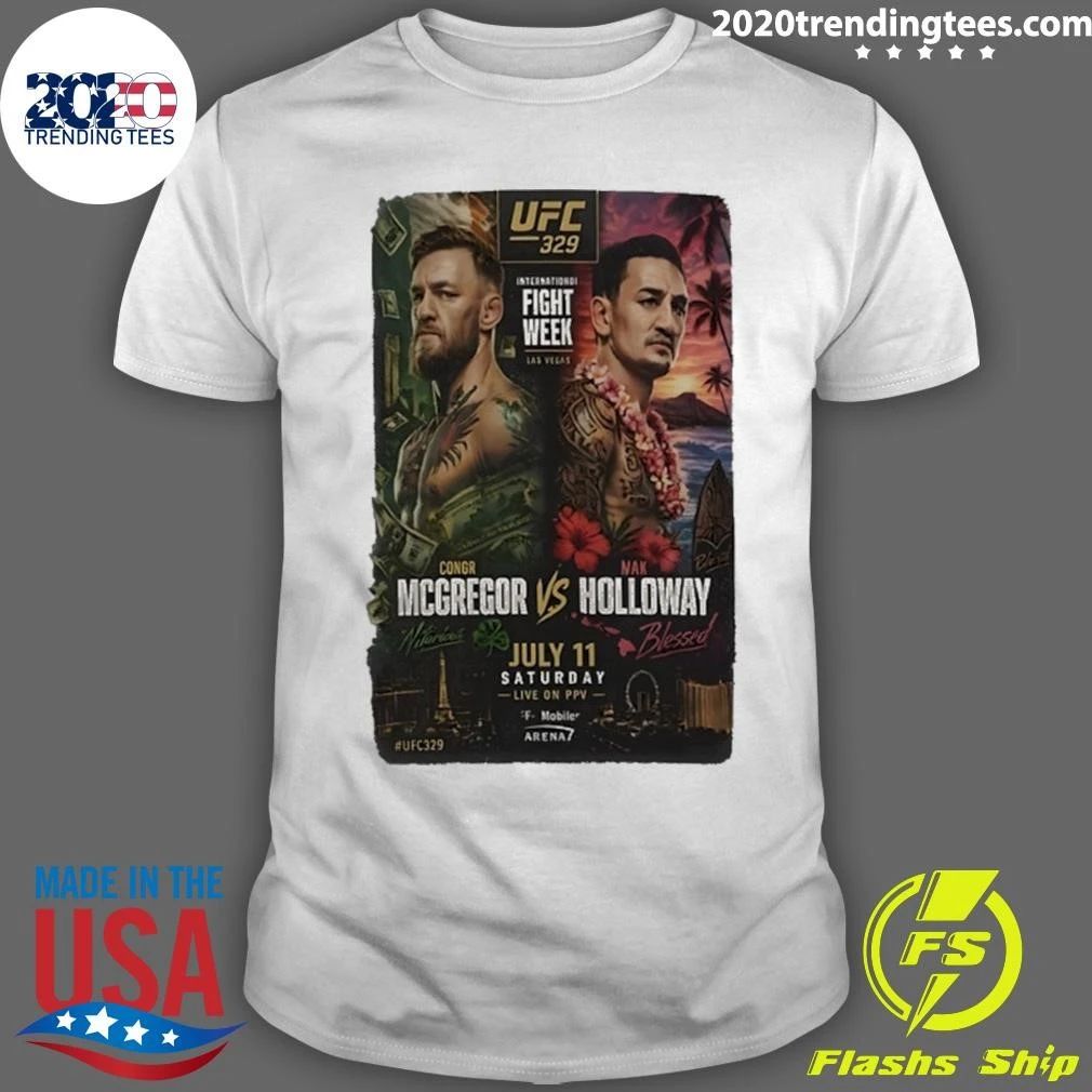 Conor Mcgregor Vs Max Holloway UFC 329 International Fight Week Shirt
