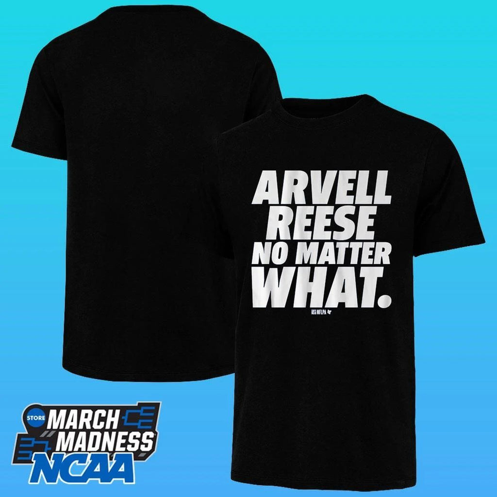 Arvell Reese No Matter What Shirt