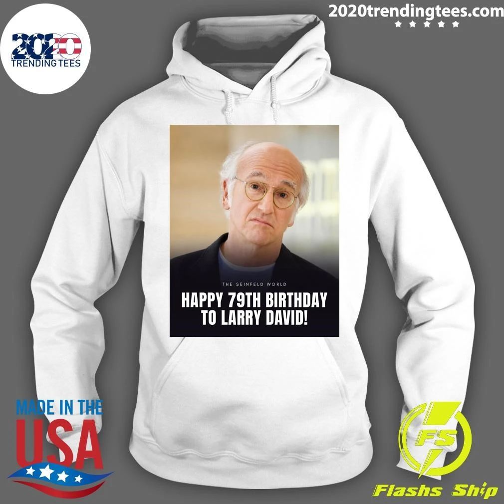 The Seinfeld World Happy 79th Birthday To Larry David Shirt