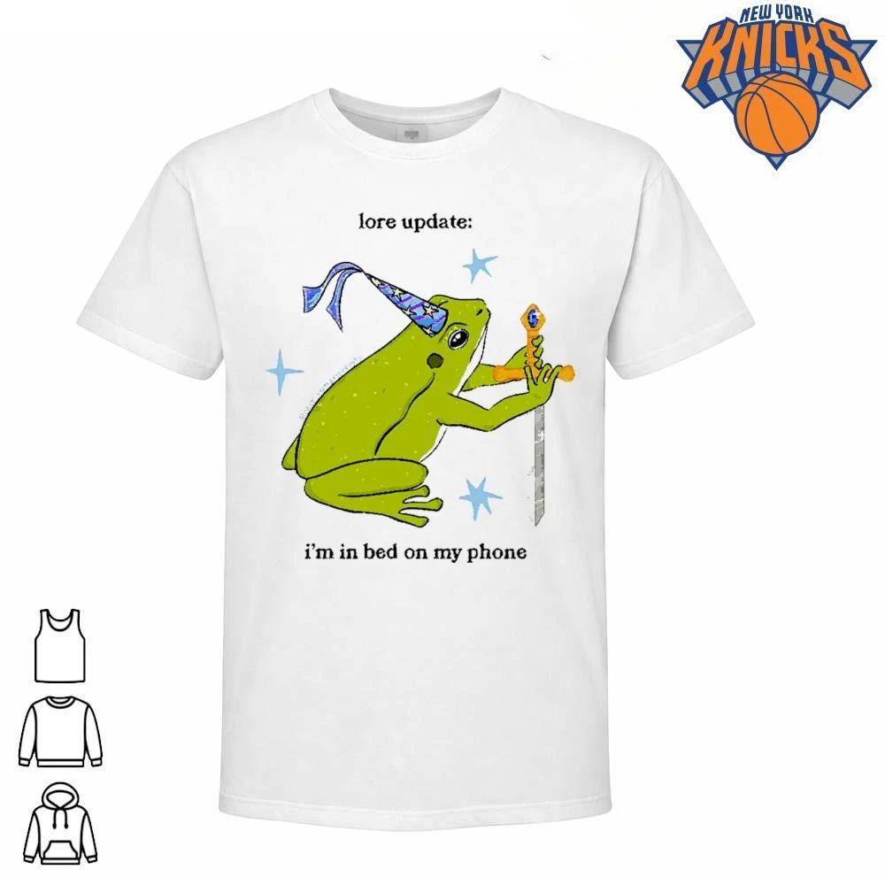 Lore Update I Am In Bed On My Phone Frog Wizard Sword Shirt