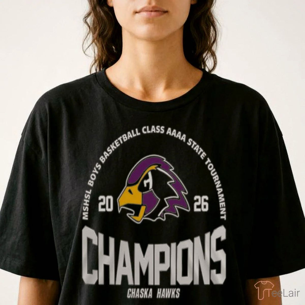 Chaska Hawks MSHSL Boys Basketball Class AAAA State Tournament Champions Shirt