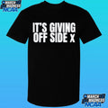 It’s Giving Off Side X Shirt