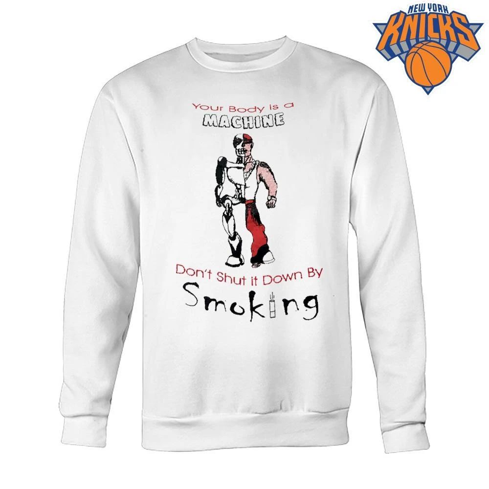 Your Body Is A Machine Dont Shut It Down By Smoking Anti Tobacco Vintage shirt