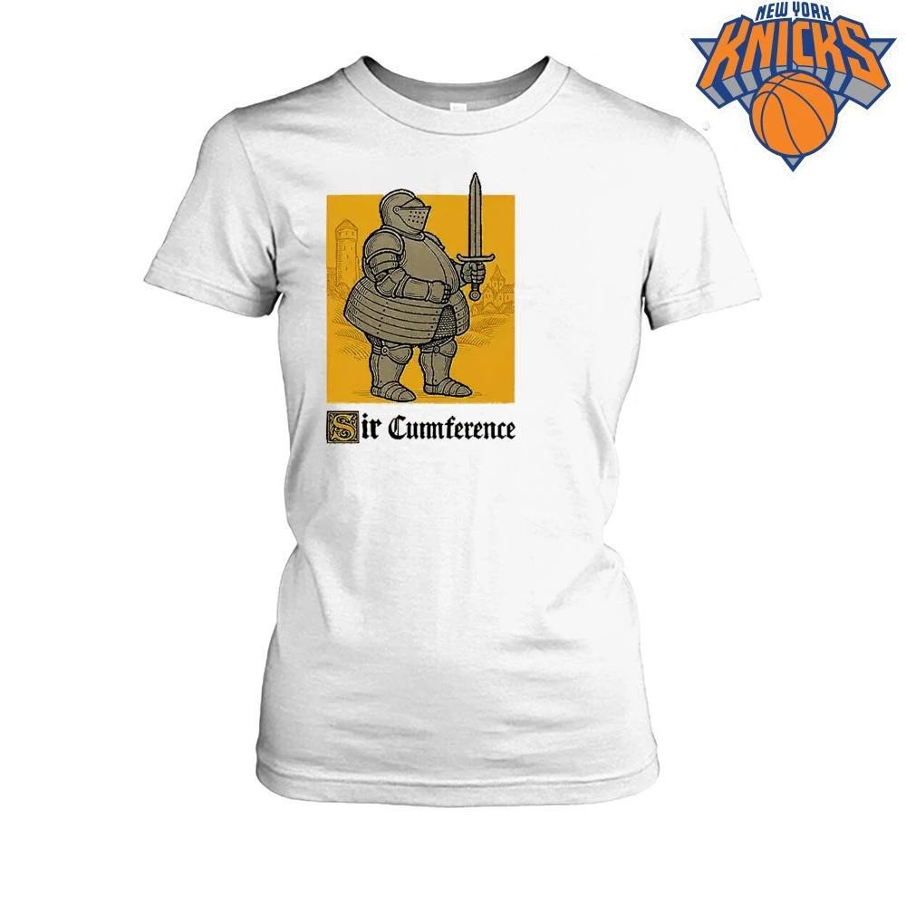 Sir Cumference Funny Fat Knight Pun Meme Shirt