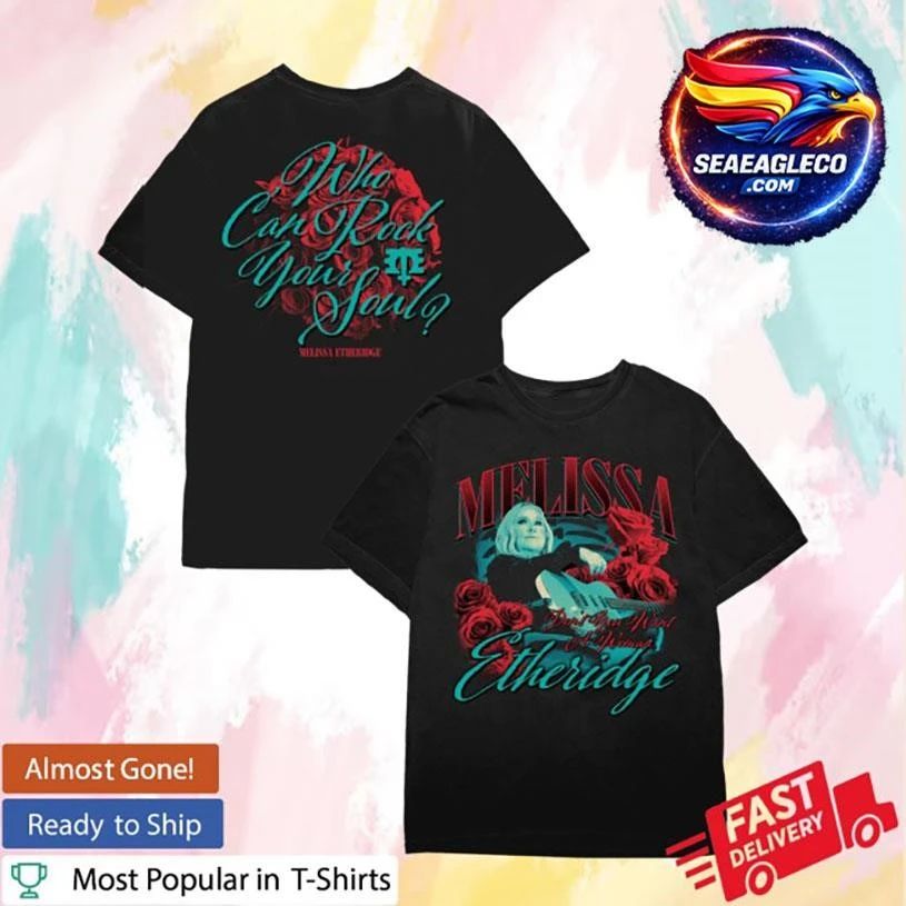Melissa Etheridge Sore Don’T You Want A Woman Two Sided Shirt
