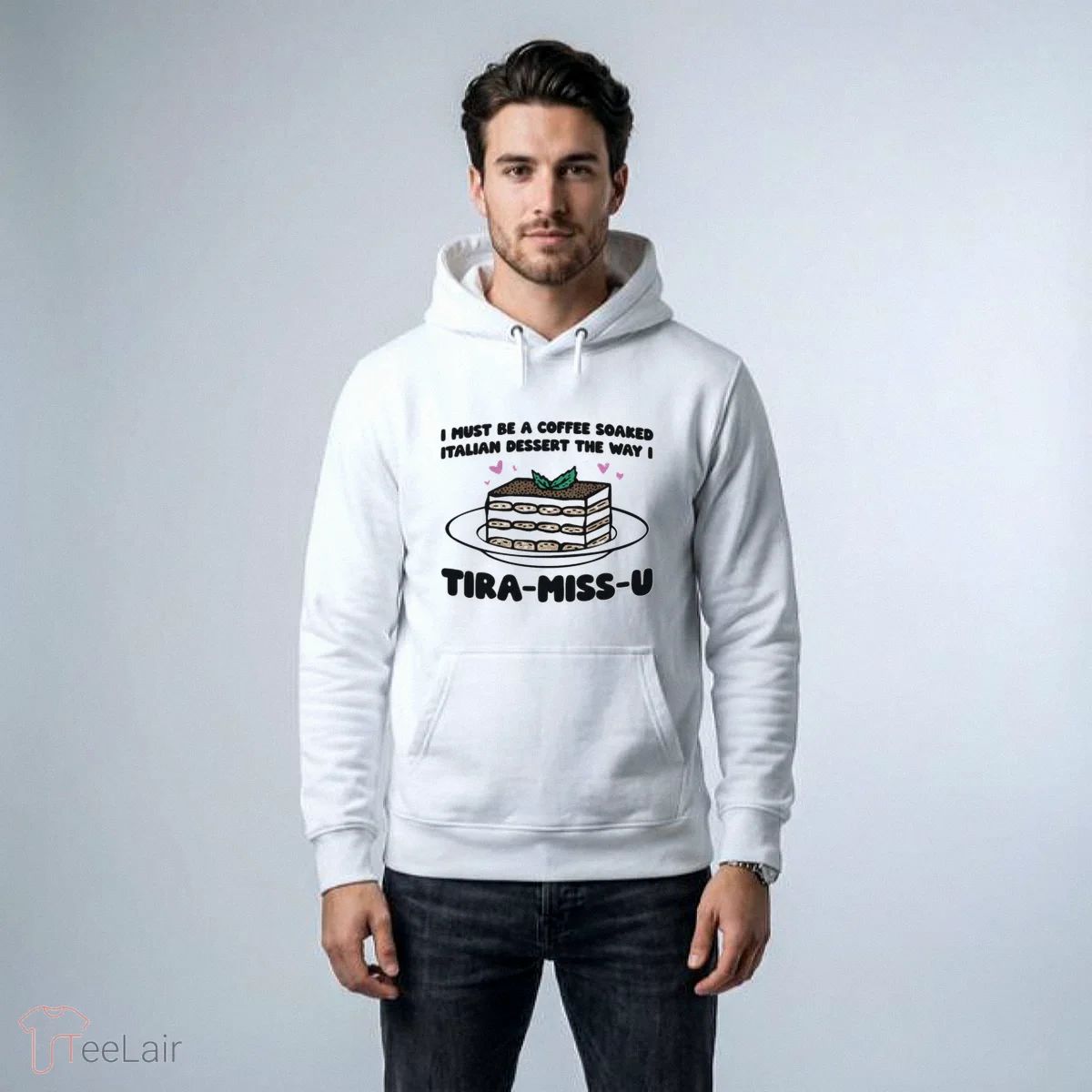 I Must Be A Coffee Soaked Italian Dessert The Way I Tira-Miss-U Shirt
