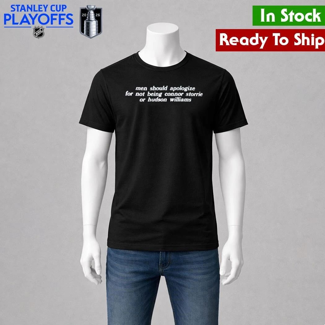 Men Should Apologize For Not Being Connor Storrie Or Hudson Williams Shirt