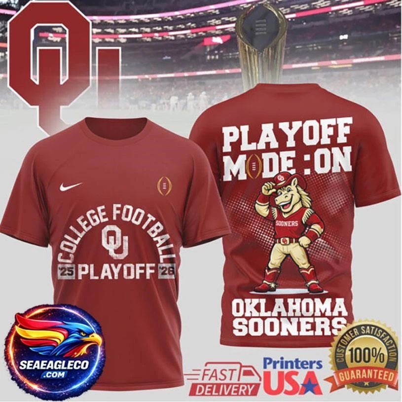 Oklahoma Sooners 2025 2026 College Football Playoff Mode On Two Sided Shirt