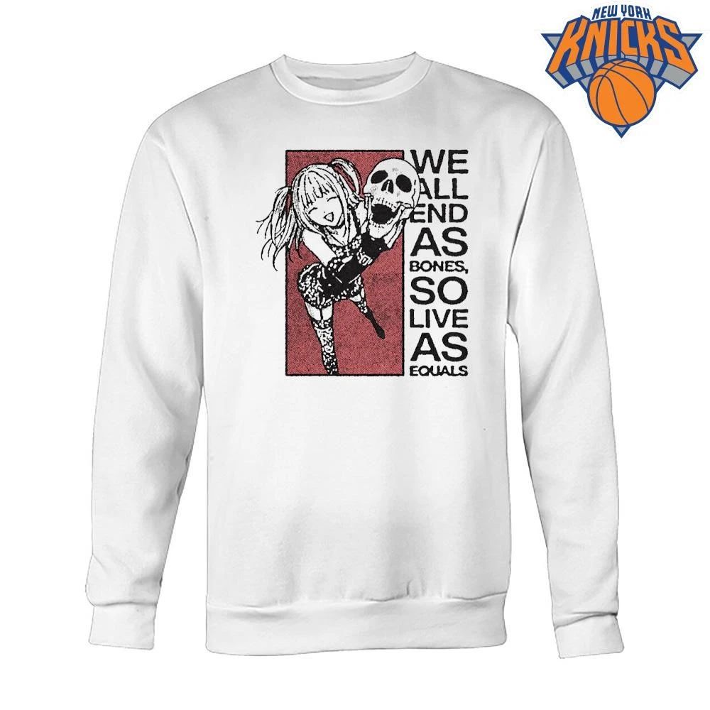 We All End As Bones So Live As Equals Anime Girl Skull Quote Shirt