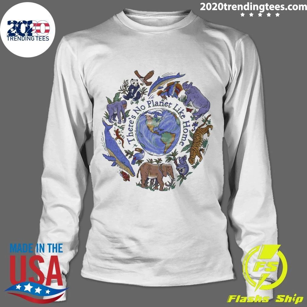 There’s No Planet Like Home Adult Natural 2026 Tee Shirt