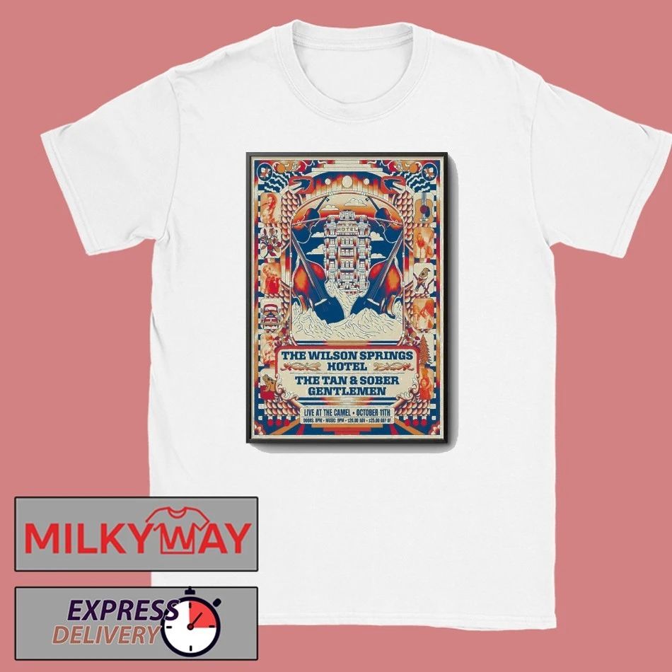 Wilson Springs Hotel With Tan And Sober The Camel in Richmond VA October 11 2025 Poster shirt