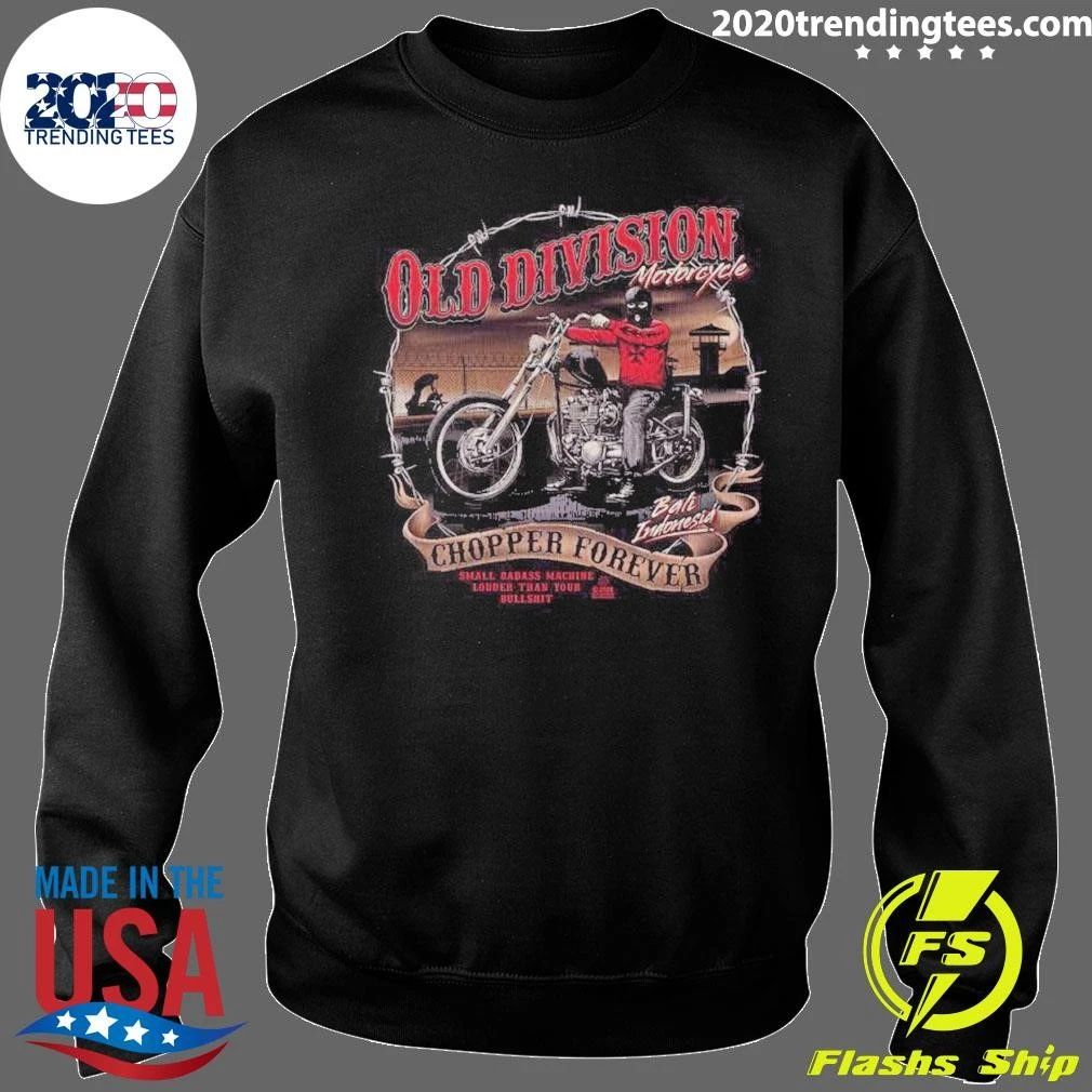 Old Division Motorcycle Chopper Forever Bali Indonesia Small Badass Machine Shirt