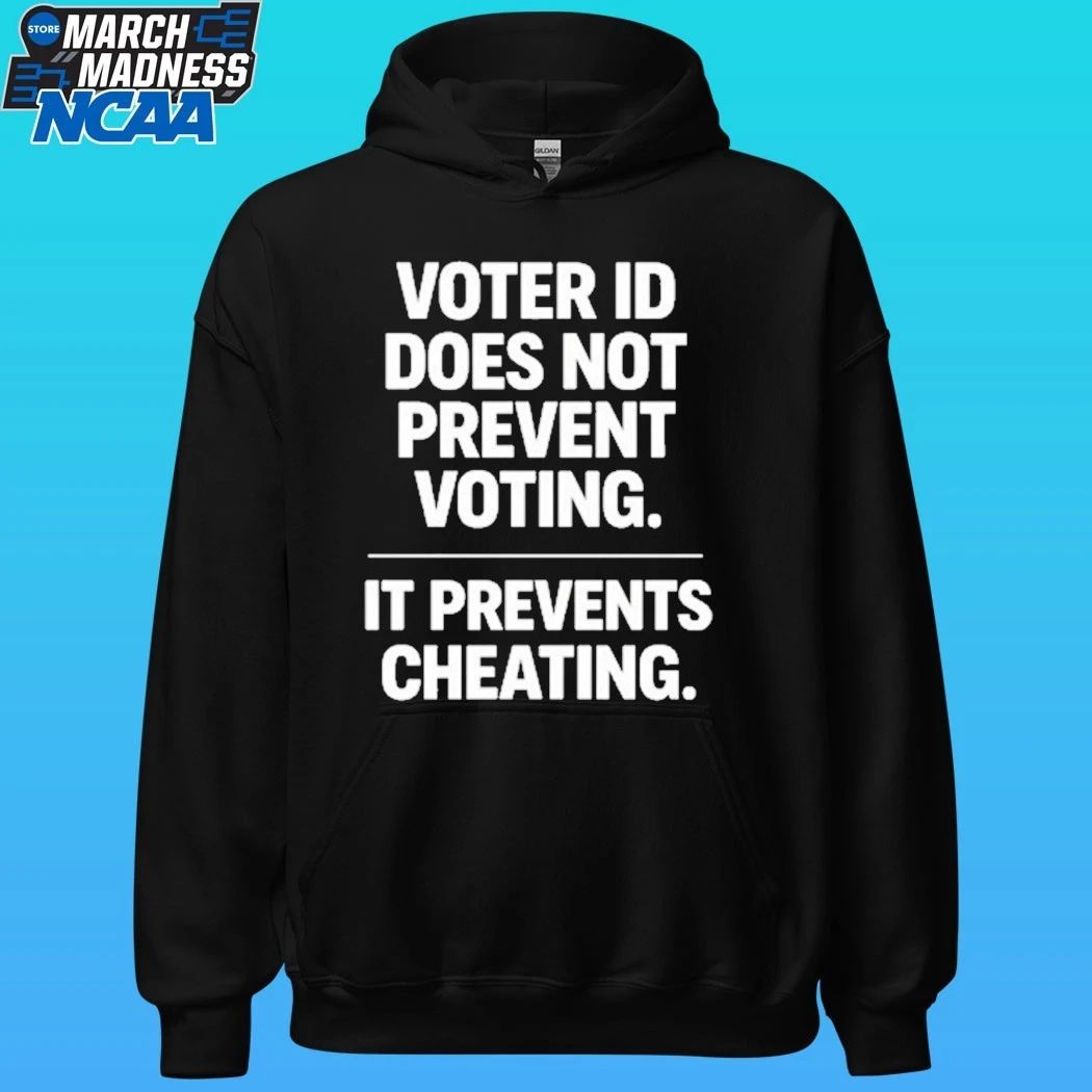 Voter Id Does Not Prevent Voting It Prevents Cheating Shirt