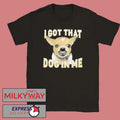 Kiké Hernández I Got That Dog In Me T-Shirt