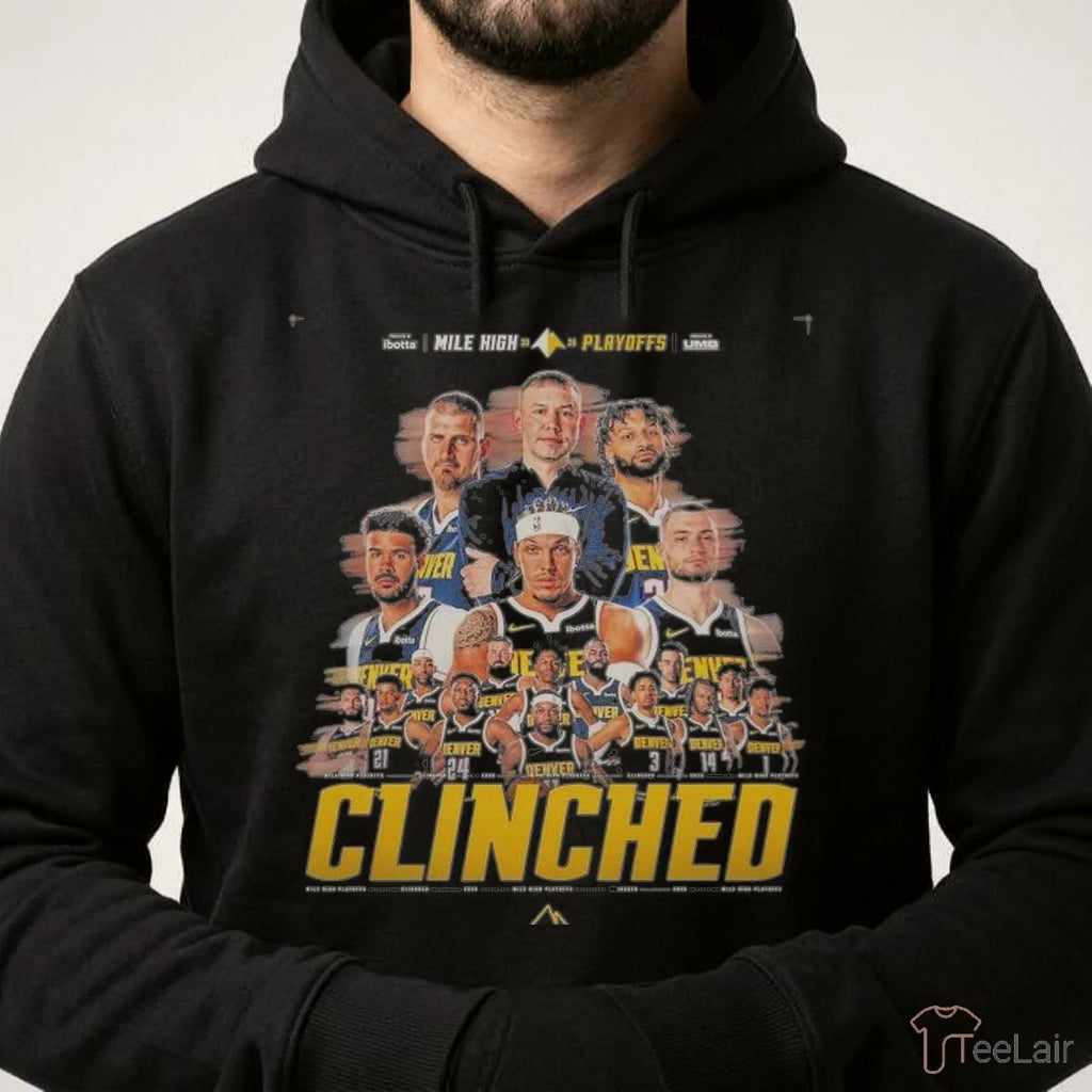 Denver Nuggets 2026 Mile High Playoffs Clinched 2026 Shirt