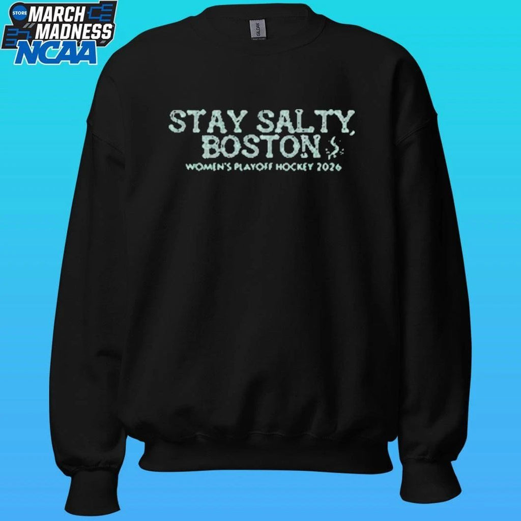 Stay Salty Boston Women’s Playoff Hockey 2026 Shirt