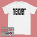 Limited The Moment shirt