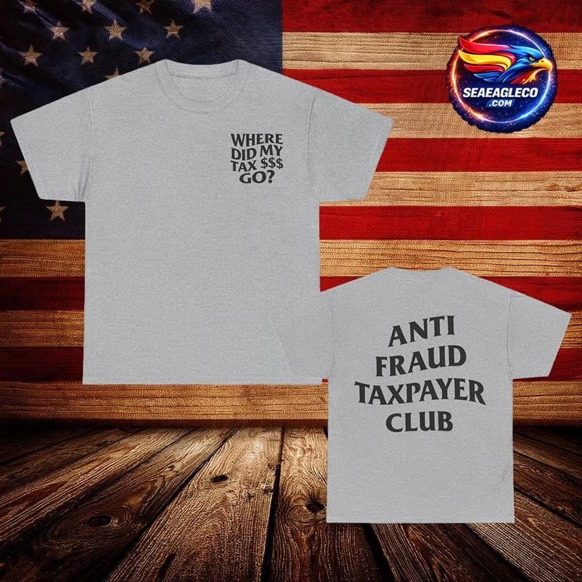 Anti Fraud Taxpayer Club Two Sided Shirt