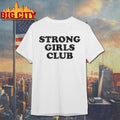 Strong Girls Club T-shirt